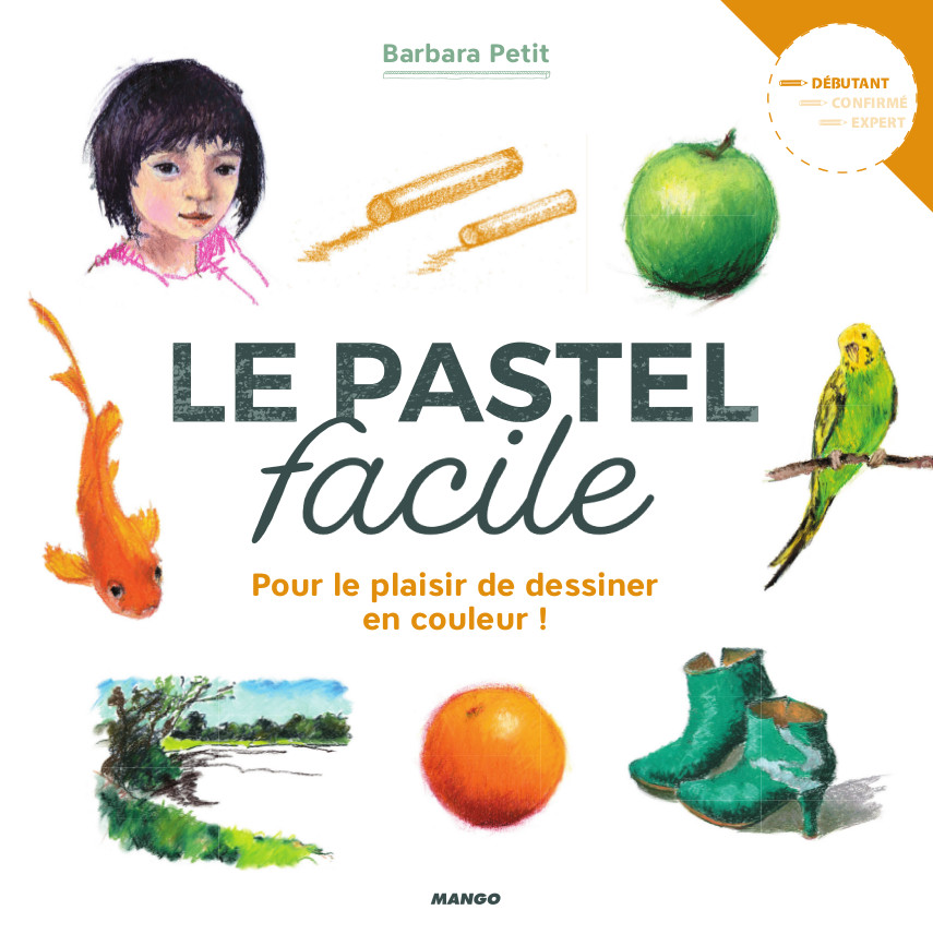 couverture du livre le pastel facile par l'artiste barbara Petit